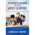 Experiences Working With Adult Learners: A Repertoire of Motivating Reading Strategies