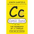 Comic Sans: The Biography of a Typeface