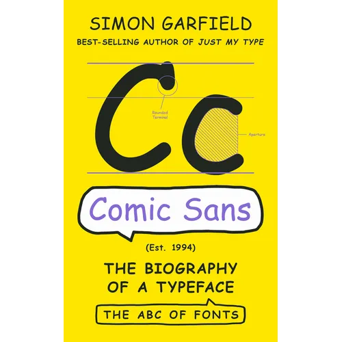 Comic Sans: The Biography of a Typeface