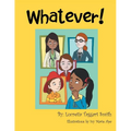 Whatever!