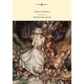 Goblin Market - Illustrated by Arthur Rackham