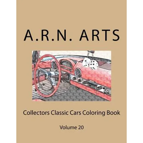 Collectors Classic Cars Coloring Book: Volume 20