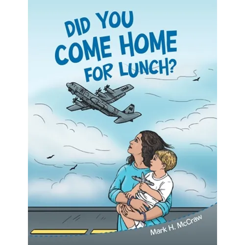 Did You Come Home for Lunch?