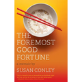 The Foremost Good Fortune: A Memoir