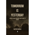 Tomorrow is Yesterday