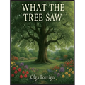 What The Tree Saw