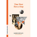 Time Must Have a Stop