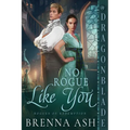 No Rogue Like You