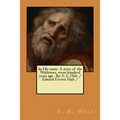 In His name. A story of the Waldenses, seven hundred years ago . By: E. E. Hale /Edward Everett Hale /
