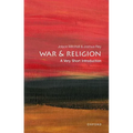 War and Religion: A Very Short Introduction