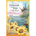 The Adventures of Deborah and Kite at the Big River