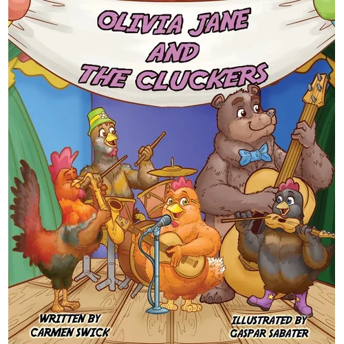 Olivia Jane and The Cluckers