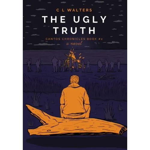 The Ugly Truth: Cantos Chronicles 2