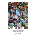 Skin Crafts: Affect, Violence and Materiality in Global Contemporary Art