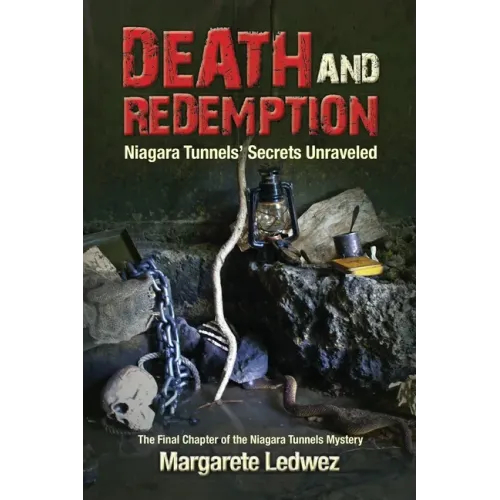 Death and Redemption: Niagara Tunnels' Secrets Unraveled