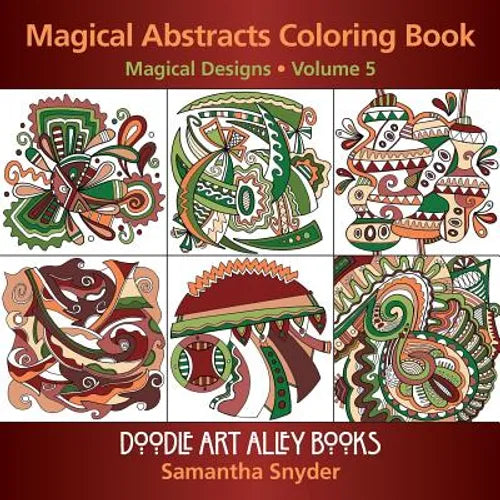 Magical Abstracts Coloring Book: Magical Designs