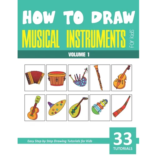 How to Draw Musical Instruments for Kids - Volume 1
