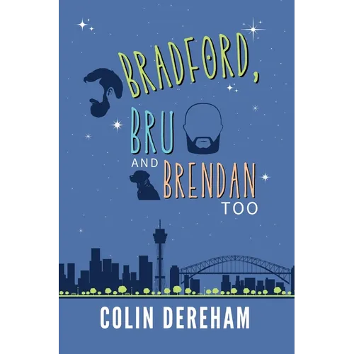 Bradford, Bru And Brendan Too