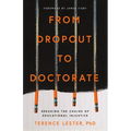 From Dropout to Doctorate: Breaking the Chains of Educational Injustice