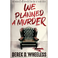 We Planned a Murder
