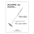 Playing the Flute!...Basics for a Lifetime of Musical Enjoyment Volume 2