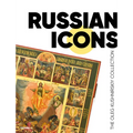 Russian Icons: The Oleg Kushnirskiy Collection