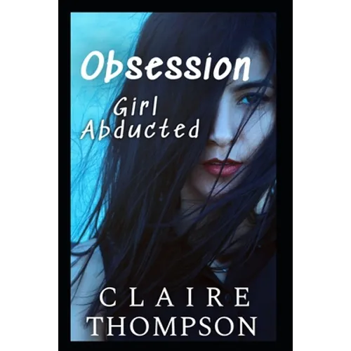 Obsession: Girl Abducted