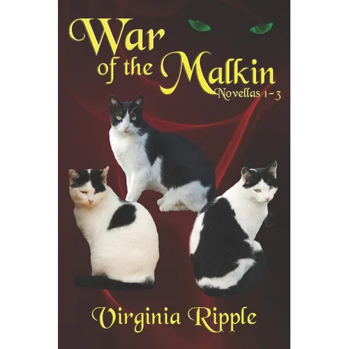 War of The Malkins: Novellas 1-3 (War of the Malkins Boxed Set)
