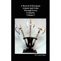 A Record of European Armour and Arms Through Seven Centuries, Volume I