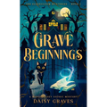 Grave Beginnings: A Midlife Cozy Gothic Mystery