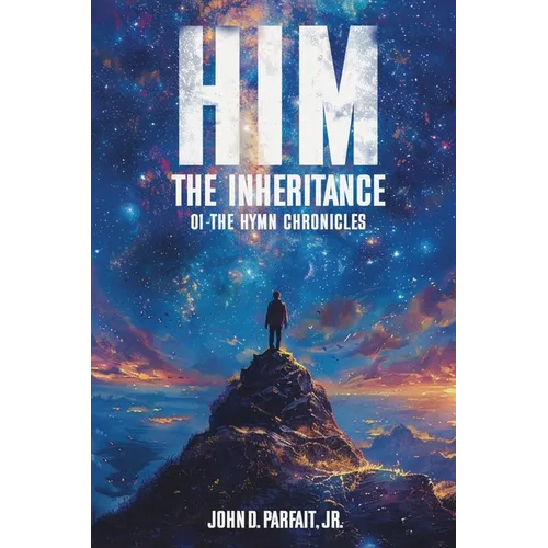 Him: The Inheritance