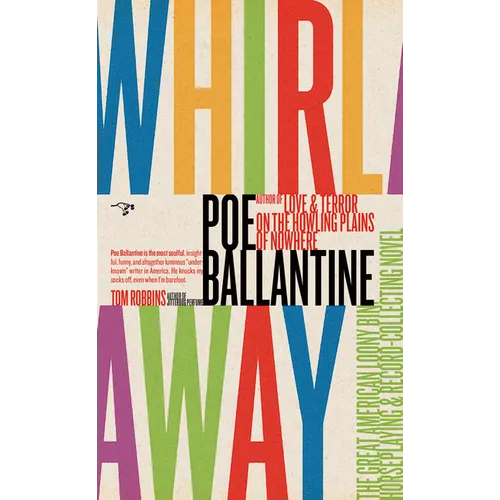 Whirlaway: The Great American Loony Bin, Horseplaying & Record-Collecting Novel
