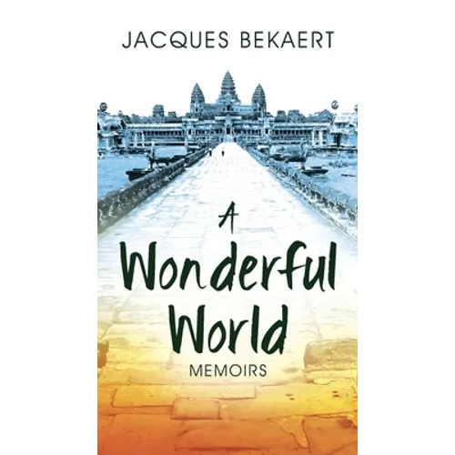 A Wonderful World: Memoirs