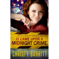 It Came Upon a Midnight Crime: Book 2.5 (a Christmas novella)