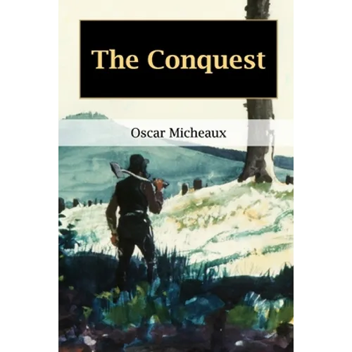 The Conquest: The Story of a Negro Pioneer
