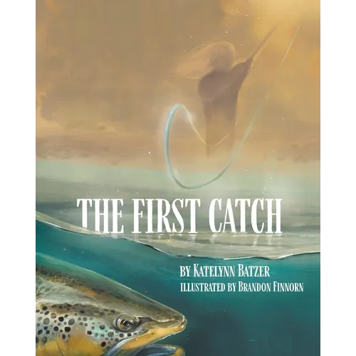 The First Catch
