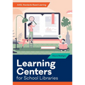 Learning Centers for School Libraries