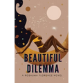 Beautiful Dilemma