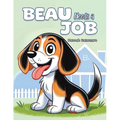 Beau Needs a Job