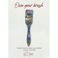 Own Your Brush: Practical Tools to Make Your Creative Journey A Success