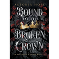 Bound to the Broken Crown