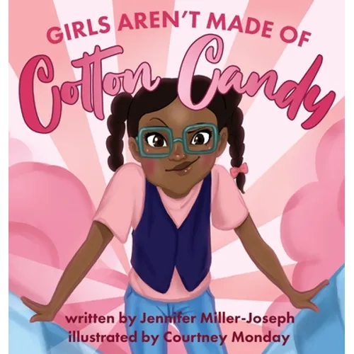 Girls Aren't Made of Cotton Candy
