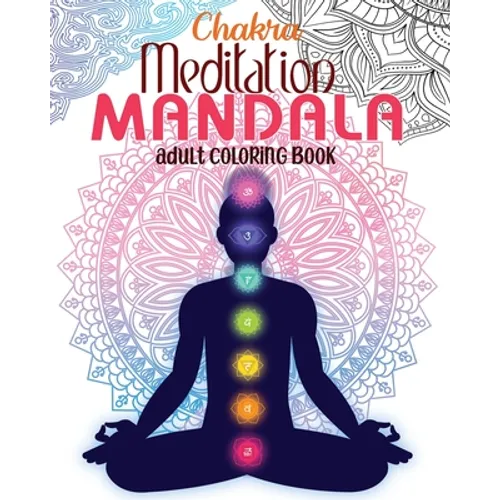 Chakra Meditation Mandala Adult Coloring Book