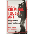There's a Criminal Touch to Art: How Ulay Stole Hitler's Favorite Painting and Redefined Performance Art