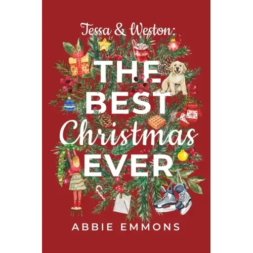 Tessa and Weston: The Best Christmas Ever