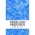 Pride and Prejudice: (Jane Austen Classics Collection)