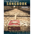 Cigar Box Guitar Songbook - Volume 1: 45 Songs Arranged for 3-string Open G "GDG" Cigar Box Guitars