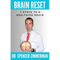 Brain Reset: 7 Steps to a Healthier Brain