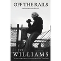 Off the Rails: An Australian Novel
