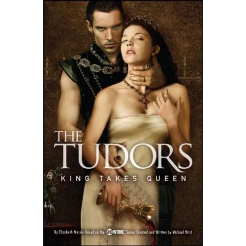 The Tudors: King Takes Queen